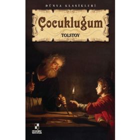 ÇOCUKLUĞUM - LEV NİKOLAYEVİÇ TOLSTOY