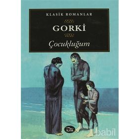 ÇOCUKLUĞUM - MAKSIM GORKI
