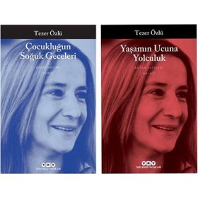Çocukluğumun Soğuk Geceleri - Yaşamın Ucuna Yolculuk - Tezer Özlü