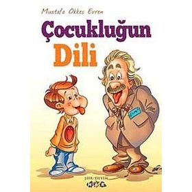 ÇOCUKLUĞUN DILI - MUSTAFA ÖKKEŞ EVREN