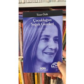Çocukluğun Soğuk Geceleri - Tezer Özlü