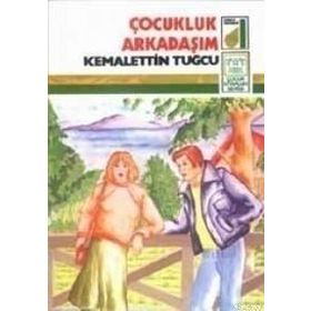 ÇOCUKLUK ARKADAŞIM - KEMALETTIN TUĞCU