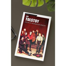 ÇOCUKLUK DELİKANLILIK GENÇLİK - LEV NİKOLAYEVİÇ TOLSTOY
