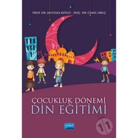 Çocukluk Dönemi Din Eğitimi - Mustafa Köylü