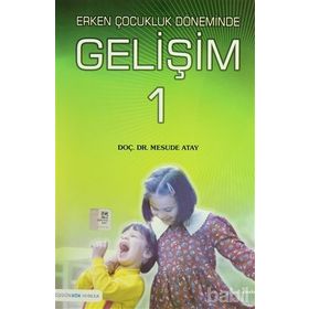ÇOCUKLUK DÖNEMİNDE GELİŞİM - MESUDE ATAY