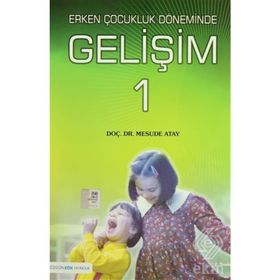 ÇOCUKLUK DÖNEMİNDE GELİŞİM - MESUDE ATAY