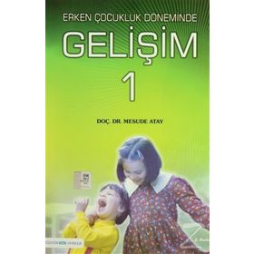 ÇOCUKLUK DÖNEMİNDE GELİŞİM - MESUDE ATAY