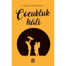 Çocukluk Hali-Nesil Yayınları