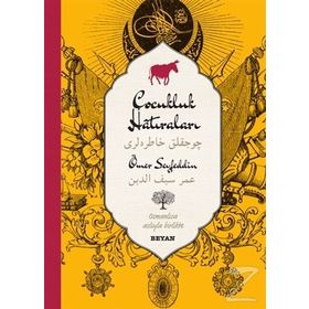 Çocukluk Hatıraları - Ömer Seyfettin