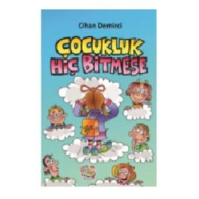 Çocukluk Hiç Bitmese-Parmakçocuk Yayınları