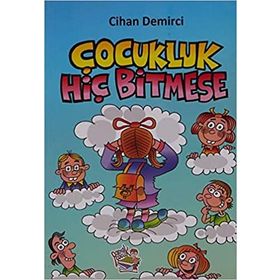 Çocukluk Hiç Bitmese-Parmakçocuk Yayınları
