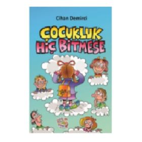 Çocukluk Hiç Bitmese-Parmakçocuk Yayınları
