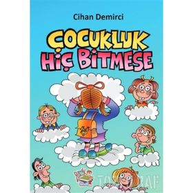 Çocukluk Hiç Bitmese-Parmakçocuk Yayınları