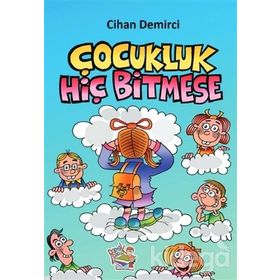 Çocukluk Hiç Bitmese-Parmakçocuk Yayınları