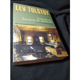ÇOCUKLUK, İLKGENÇLİK, GENÇLİK - LEV NİKOLAYEVİÇ TOLSTOY