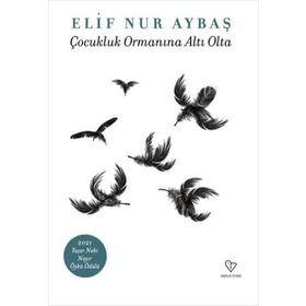 Çocukluk Ormanına Altı Olta - Elif Nur Aybaş
