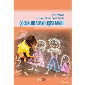 Çocukluk Sosyolojisi Tarihi / Berry Mayall