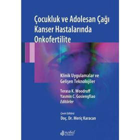Çocukluk ve Adolesan Çağı Kanser Hastalarında Onkofertilite - Kolektif