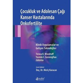 Çocukluk ve Adolesan Çağı Kanser Hastalarında Onkofertilite - Kolektif