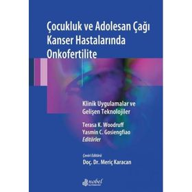 Çocukluk ve Adolesan Çağı Kanser Hastalarında Onkofertilite - Kolektif