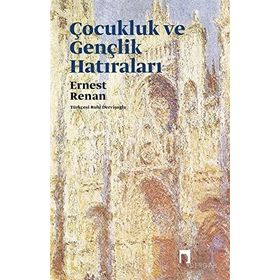 Çocukluk ve Gençlik Hatıraları - Ernest Renan