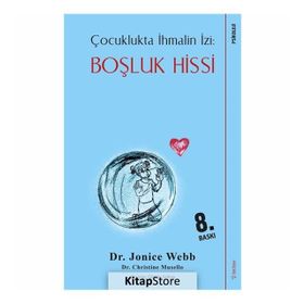 Çocuklukta İhmalin İzi: Boşluk Hissi - Jonice Webb