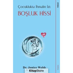 Çocuklukta İhmalin İzi Çözümler - Jonice Webb