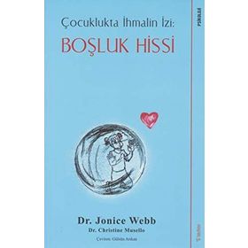 Çocuklukta İhmalin İzi Çözümler - Jonice Webb
