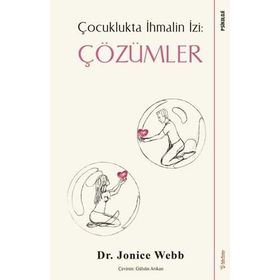 Çocuklukta İhmalin İzi Çözümler - Jonice Webb