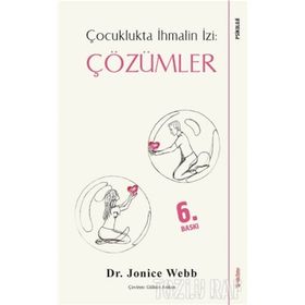 Çocuklukta İhmalin İzi Çözümler - Jonice Webb
