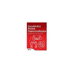 Çocuklukta Politik Toplumsallaşma - Pegem Akademi Yayıncılık