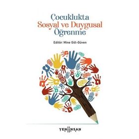 Çocuklukta Sosyal ve Duygusal Öğrenme Mine Göl Güven