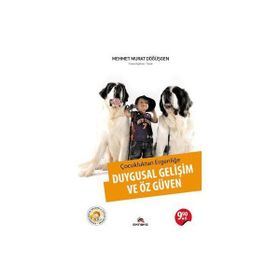 Çocukluktan Ergenliğe Duygusal Gelişim ve Özgüven - Mehmet Murat Döğüşgen