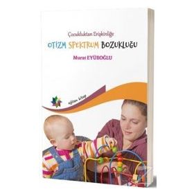 Çocukluktan Erişkinliğe Otizm Spektrum Bozukluğu - Murat Eyüpoğlu