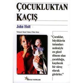 ÇOCUKLUKTAN KAÇIŞ - JOHN HOLT