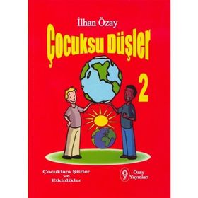 Çocuksu Düşler - 1 - İlhan Özay