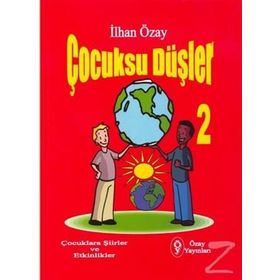 Çocuksu Düşler - 2 - İlhan Özay