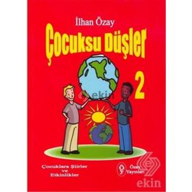 Çocuksu Düşler - 2 - İlhan Özay