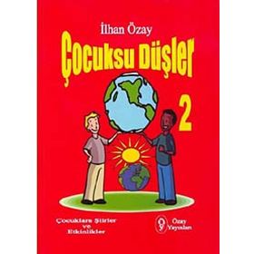 Çocuksu Düşler - 2 - İlhan Özay