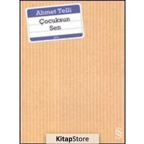 ÇOCUKSUN SEN - AHMET TELLI