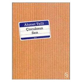 ÇOCUKSUN SEN - AHMET TELLI