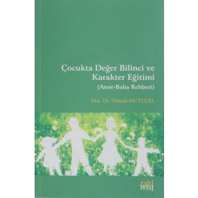 Çocukta Değer Bilinci ve Karakter Eğitimi - Osman Mutluel