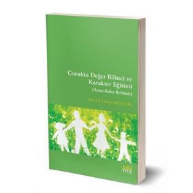 Çocukta Değer Bilinci ve Karakter Eğitimi - Osman Mutluel