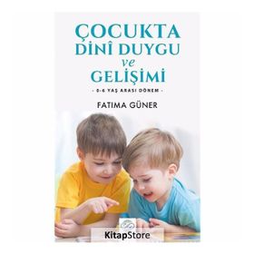 Çocukta Dini Duygu Ve Gelişimi - Fatıma Güner