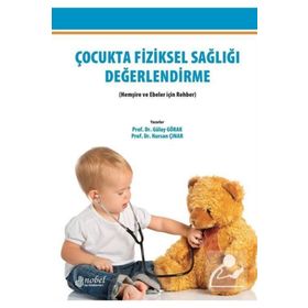 Çocukta Fiziksel Sağlığı Değerlendirme Nobel Tıp Kitabevleri