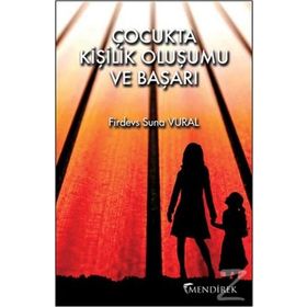 Çocukta Kişilik Oluşumu ve Başarı - Firdevs Suna Vural