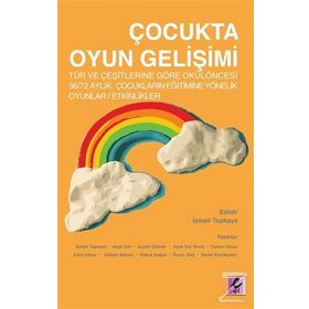 Çocukta Oyun Gelişimi - İsmail Topkaya