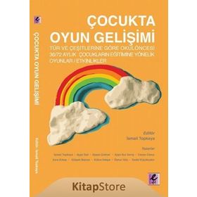 Çocukta Oyun Gelişimi - İsmail Topkaya