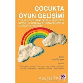 Çocukta Oyun Gelişimi - İsmail Topkaya