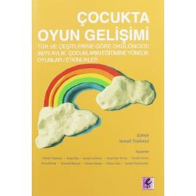 Çocukta Oyun Gelişimi - İsmail Topkaya
